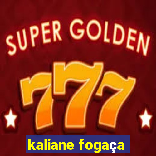 kaliane fogaça